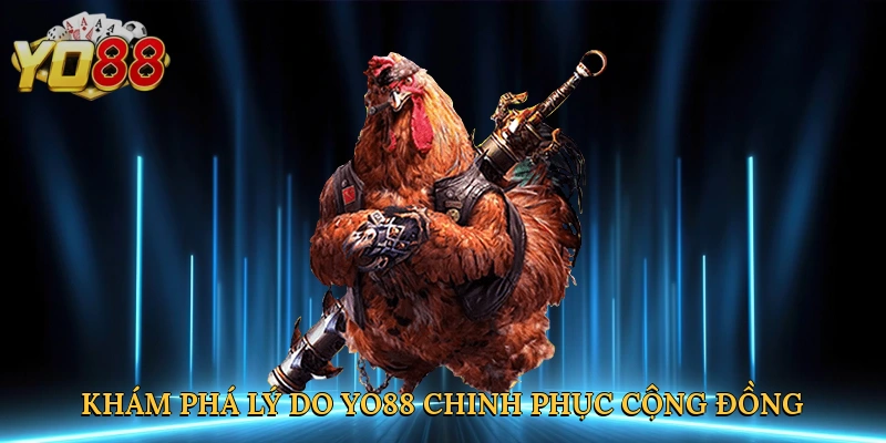 kham-pha-ly-do-yo88-chinh-phuc-cong-dong