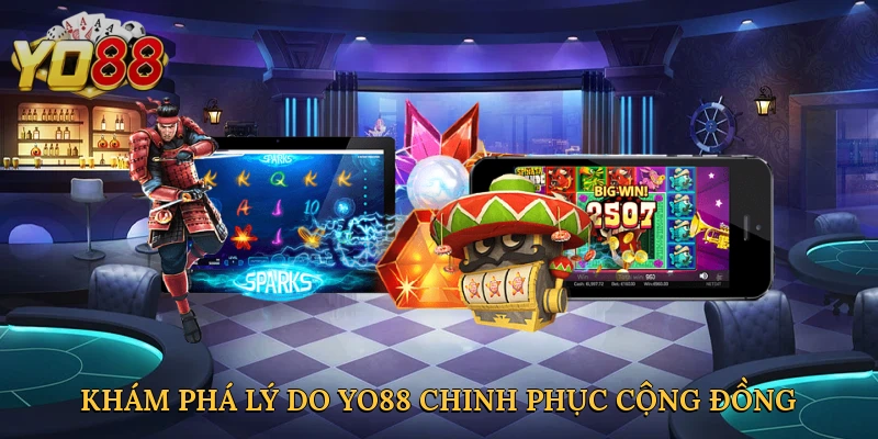 kham-pha-ly-do-yo88-chinh-phuc-cong-dong