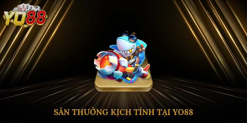 san-thuong-kich-tinh-tai-yo88